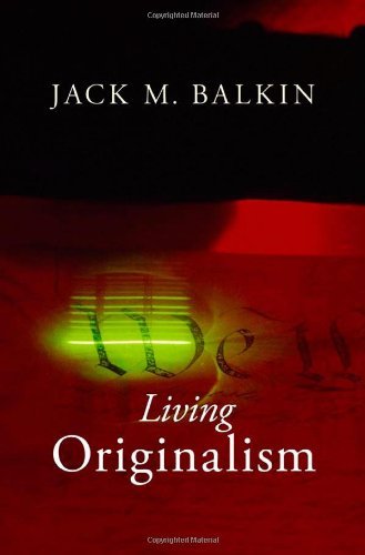 Living Originalism by Jack M. Balkin