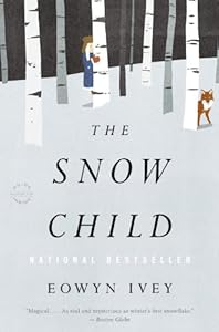 The Snow Child: A Novel