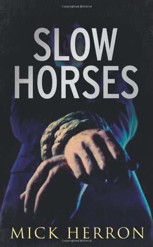Slow Horses by Mick Herron