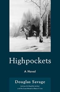 Highpockets: A Novel by Douglas Savage