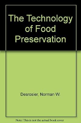The Technology of Food Preservation