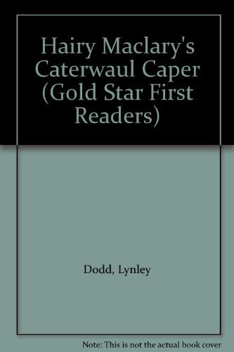 Hairy Maclary's Caterwaul Caper by Lynley Dodd