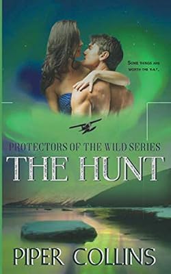 The Hunt: Protectors of the Wild, Book 1