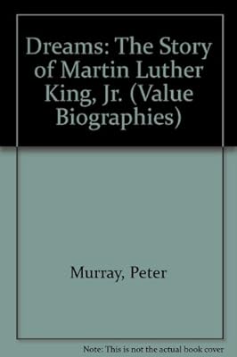 Dreams: The Story of Martin Luther King, Jr.