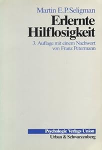 Erlernte Hilflosigkeit: Amazon.de: Martin E. P. Seligman, Franz Petermann: Bücher