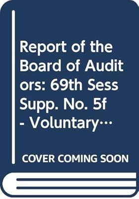 Report Of The Board Of Auditors: 69th Sess Supp. No. 5F - Voluntary Funds Administered By The United Nations High Commissioner For Refugees