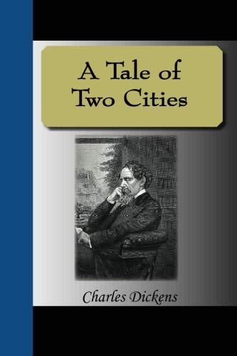 A Tale of Two Cities by Charles Dickens