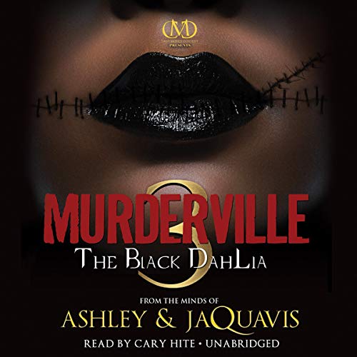 Murderville 3: The Black Dahlia by Ashley & JaQuavis