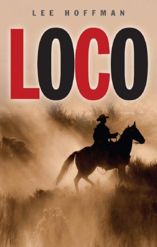 Loco by Lee Hoffman