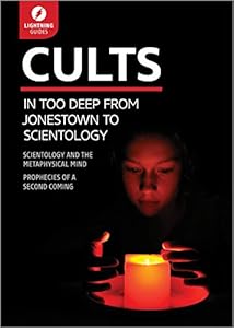 Cults: In Too Deep From Jonestown to Scientology