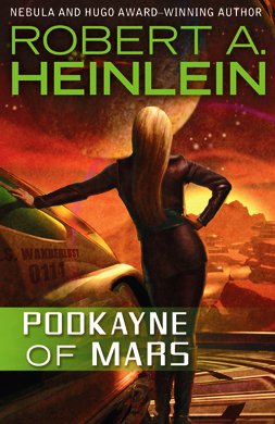 Podkayne of Mars by Robert A Heinlein