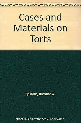 Cases and Materials on Torts