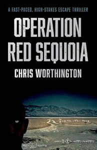 Operation Red Sequoia by Chris Worthington