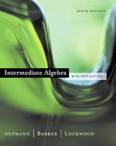 Intermediate Algebra by Richard N. Aufmann