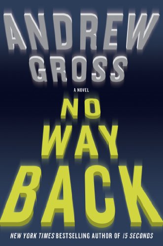 No Way Back: A Novel by Andrew Gross