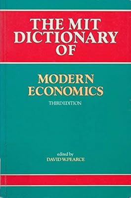 The Mit Dictionary of Modern Economics
