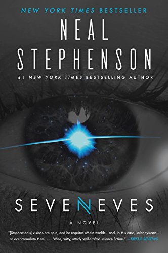 Seveneves: A Novel by Neal Stephenson