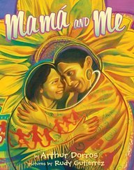 Mama and Me by Arthur Dorros