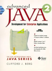 Advanced Java 2 Development for Enterprise Applications (2nd Edition) by Clifford J. Berg