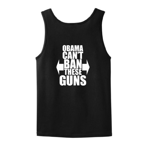 Obama Can't Ban These Guns Tank Top