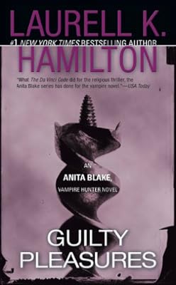 Guilty Pleasures (Anita Blake, Vampire Hunter)