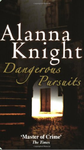 Dangerous Pursuits (Rose Mcquinn Mysteries) by Alanna Knight