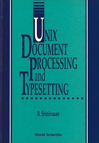Unix Document Processing and Typesetting by B. Srinivasan