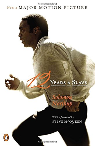 12 Years a Slave: by Solomon Northup
