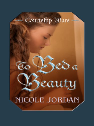 To Bed a Beauty by Nicole Jordan