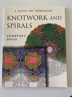 Celtic Art Workbook: Knotwork and Spirals