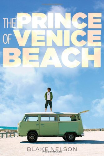 The prince of Venice Beach by Blake Nelson