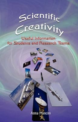 Scientific Creativity: Useful Information for Students and Research Teams