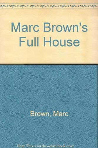 Marc Brown's Full house by Marc Tolon Brown