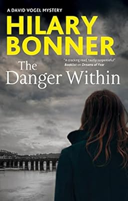 The Danger Within (A David Vogel Mystery Book 4)