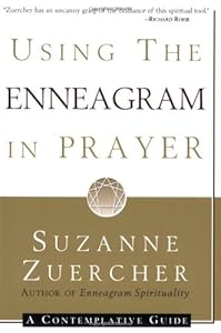 Using the Enneagram in Prayer: A Contemplative Guide