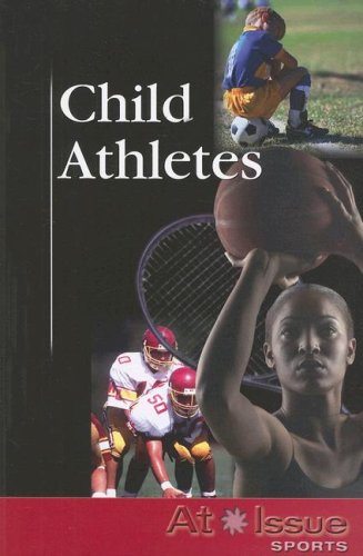 Child Athletes (At Issue) by Christine Watkins