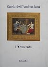 Storia dell'Ambrosiana. L'Ottocento