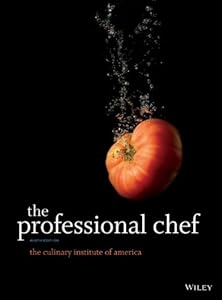 The Professional Chef by The Culinary Institute of America (CIA)