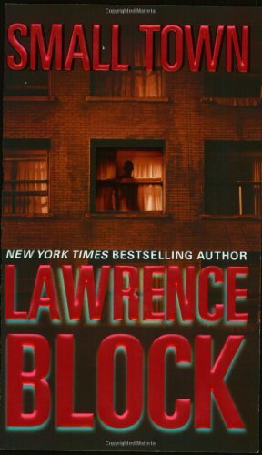 Small Town by Lawrence Block