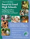 Smart and Good High Schools: Integrating Excellence and Ethics for Success in School, Work and Beyond