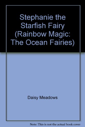 Stephanie the Starfish Fairy by Daisy Meadows