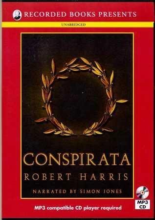 Conspirata: A Novel of Ancient Rome by Robert Harris