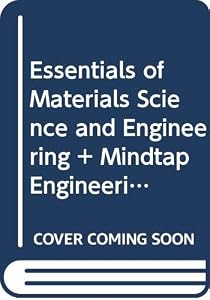 Bundle: Essentials of Materials Science and Engineering, Loose-leaf Version, 4th + MindTap Engineering, 1 term (6 months) Printed Access Card