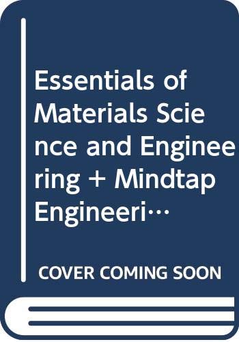 Bundle: Essentials of Materials Science and Engineering, Loose-leaf Version, 4th + MindTap Engineering, 1 term (6 months) Printed Access Card by Donald R. Askeland