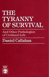 The Tyranny of Survival