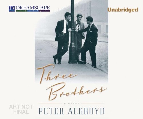 Three Brothers by Peter Ackroyd