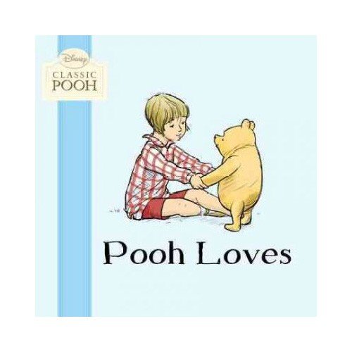 Pooh Loves by Andrew Grey  (Illustrator)
