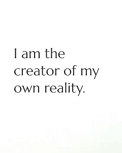 I am the Creator of my Own Reality: Daily Journal for Mindfulness and Manifestation by Creatrix A