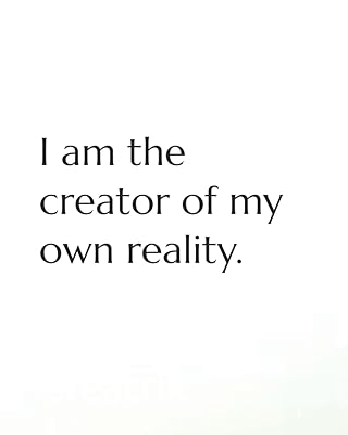 I am the Creator of my Own Reality: Daily Journal for Mindfulness and Manifestation