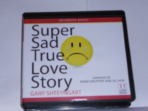 Super Sad True Love Story, 11 CDs by Gary Shteyngart